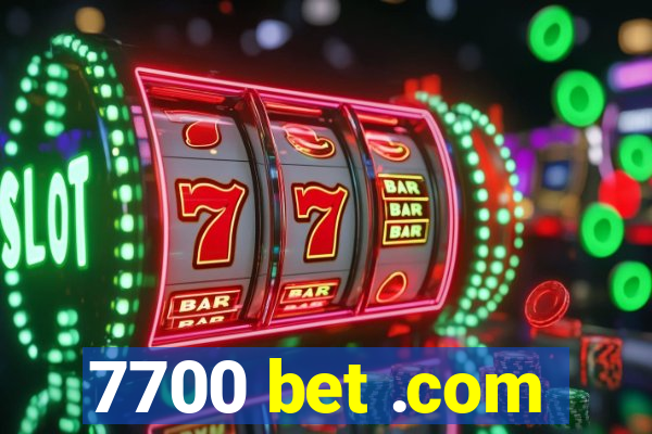 7700 bet .com